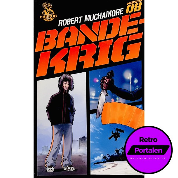 Bandekrig (Mission 8) (Robert Muchamore) (Dansk) (Cherub)