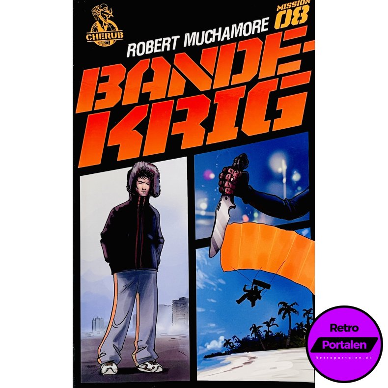 Bandekrig (Mission 8) (Robert Muchamore) (Dansk) (Cherub)