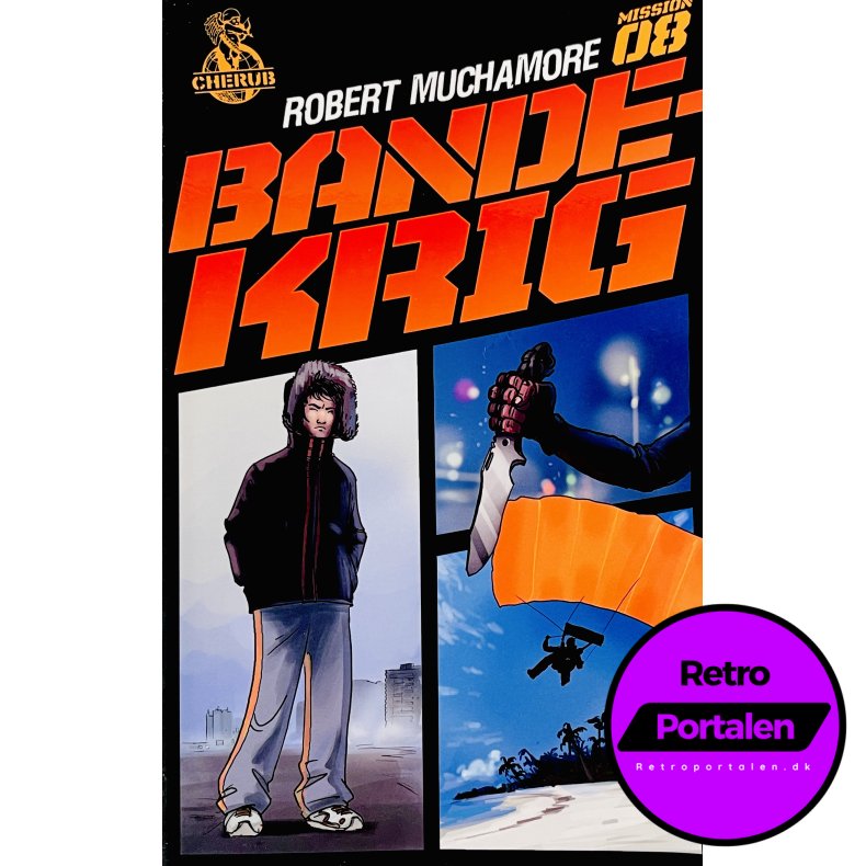 Bandekrig (Mission 8) (Robert Muchamore) (Dansk) (Cherub)
