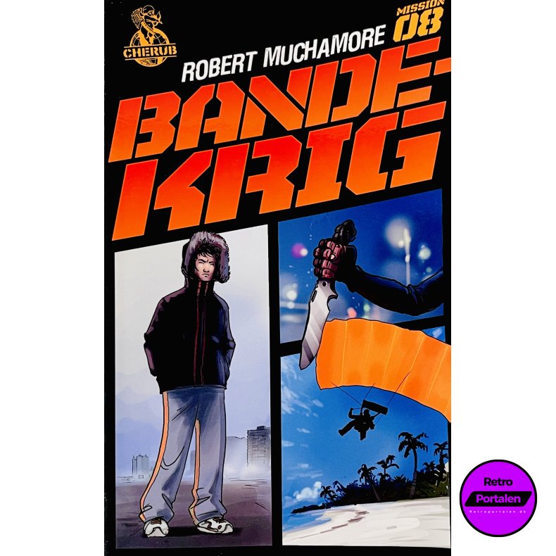 Bandekrig (Mission 8) (Robert Muchamore) (Dansk) (Cherub)