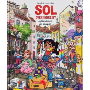 Sol Over Indre By: Og Historien Om En Mavepine (NY) (Carlsen)