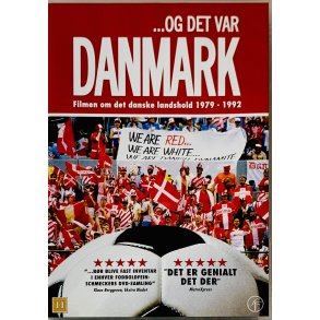 Og Det Var Danmark (Filmen Om Det Danske Landshold 1979 - 1992) (DVD)