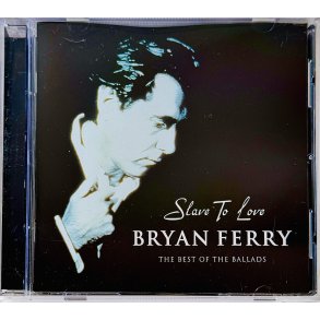 Bryan Ferry: Slave To Love - The Best Of The Ballads (CD Musik)