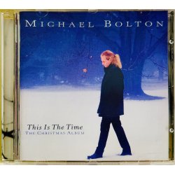 Michael Bolton: This Is The Time - The Christmas Album (CD Musik)
