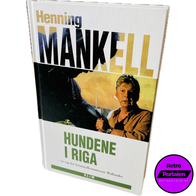 Hundene I Riga (Henning Mankell) (Dansk) (Dansk)