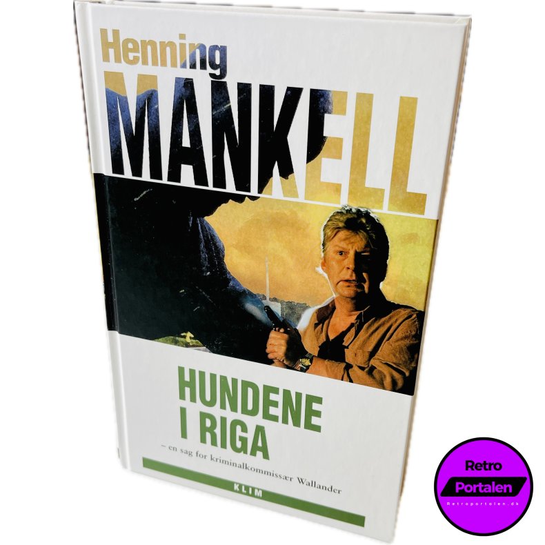 Hundene I Riga (Henning Mankell) (Dansk) (Dansk)