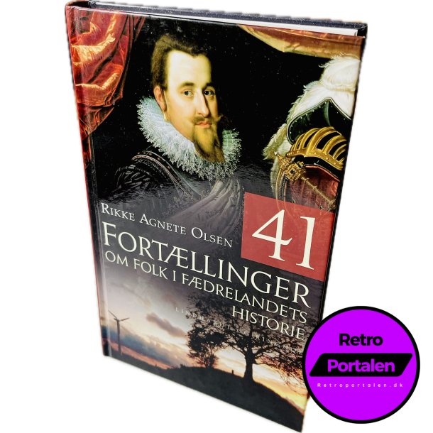 41 Fortllinger Om Folk I Fdrelandets Historie (Rikke Agnete Olsen) (Dansk)