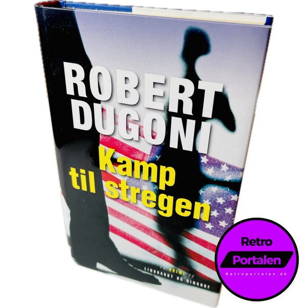 Kamp Til Stregen (Robert Dugoni) (Dansk)
