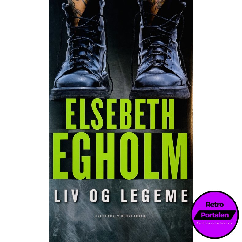 Liv Og Legeme (Elsebeth Egholm) (Dansk)