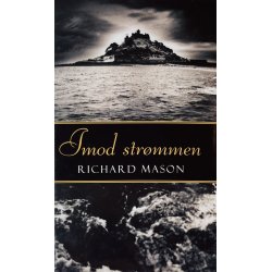 Imod Strmmen (Richard Mason) (Dansk)
