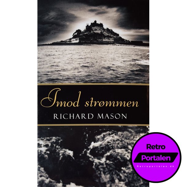 Imod Strmmen (Richard Mason) (Dansk)