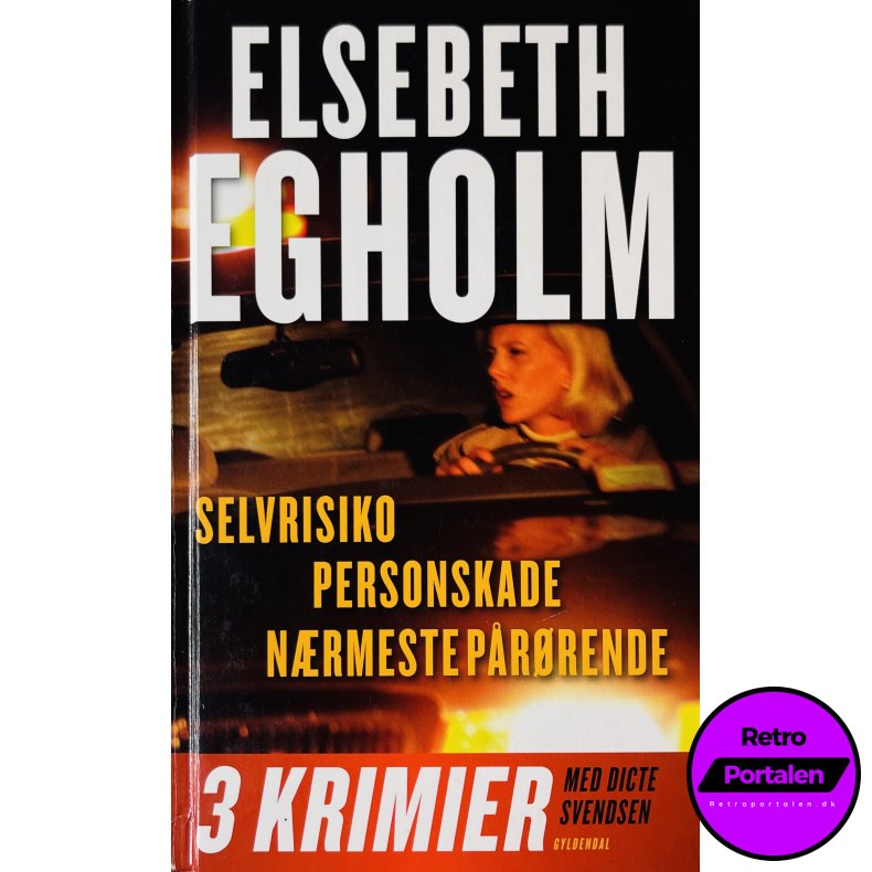 Selvrisiko + Personskade + N�rmeste P�r�rende (Elsebeth Egholm) (Dansk)