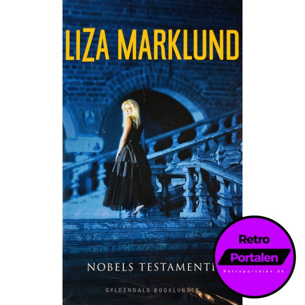 Nobels Testamente (Liza Marklund) (Dansk)