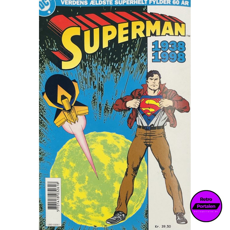 Superman 1938 - 1998 Verdens �ldste Superhelt Fylder 60 �r