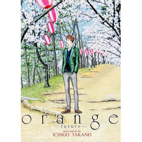 Orange (Ichigo Takano) (Engelsk) (Manga)