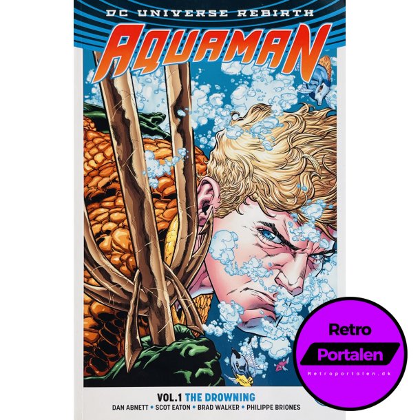 Aquaman: The Drowning "Rebirth" Vol.1 - Dan Abnett / Scot Eaton (Engelsk) (DC)