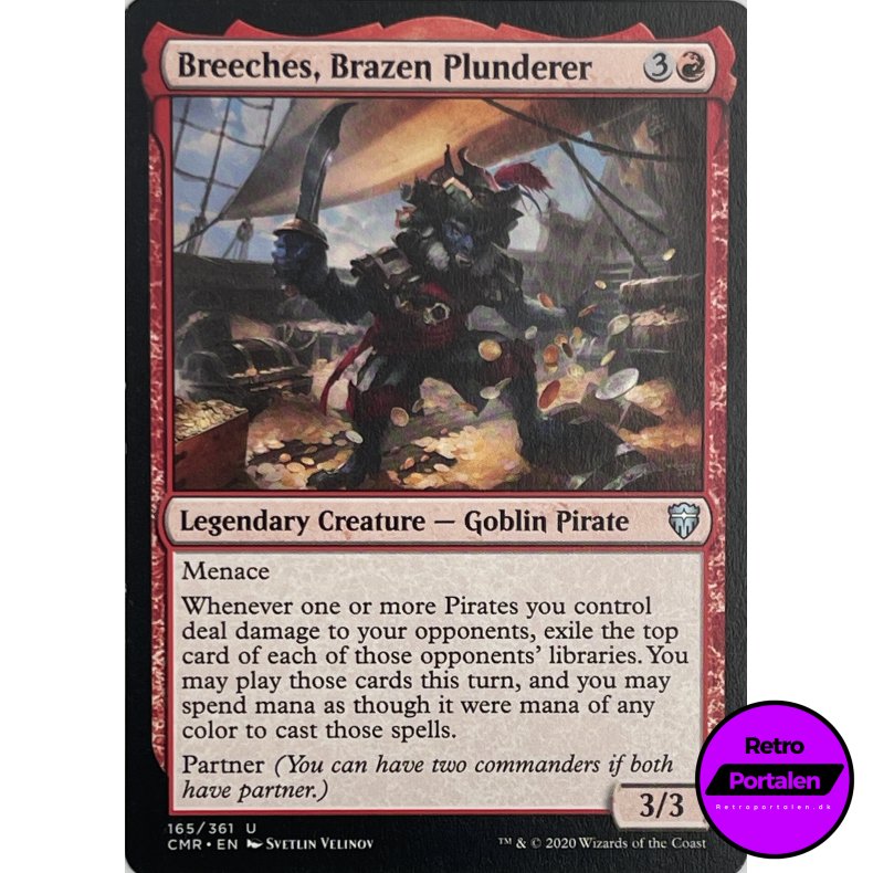 Breeches, Brazen Plunderer