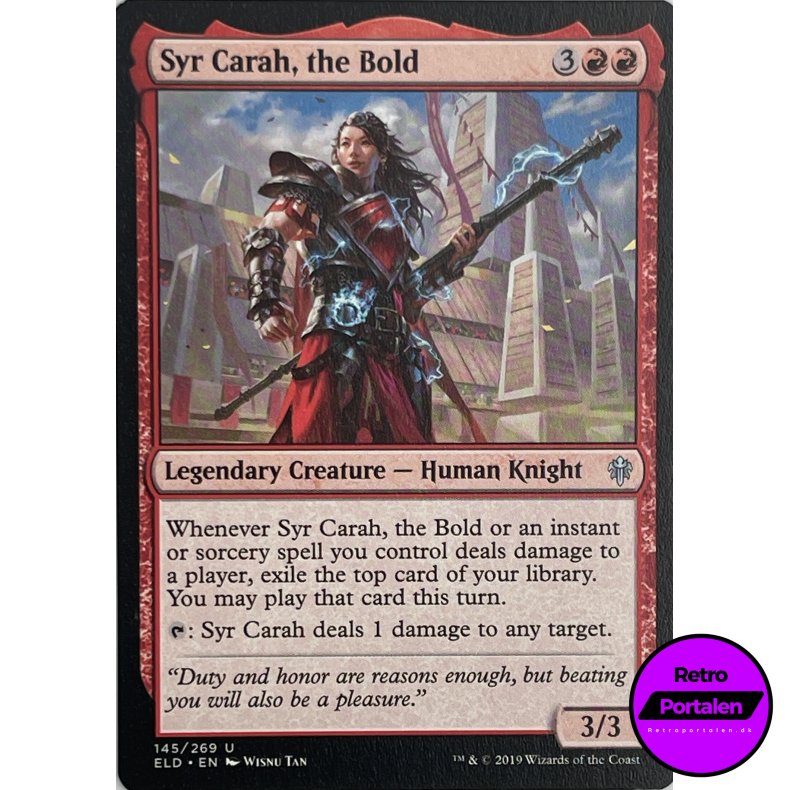 Syr Carah, The Bold