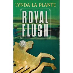 Royal Flush ( Lynda La Plante) (Egmont Bogklubberne) (Dansk)