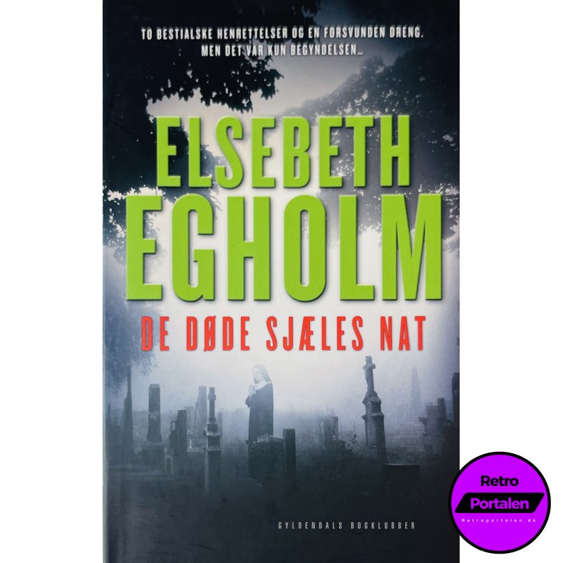 De Dde Sjles Nat (Elsebeth Egholm) (Gyldendals Bogklubber) (Dansk)