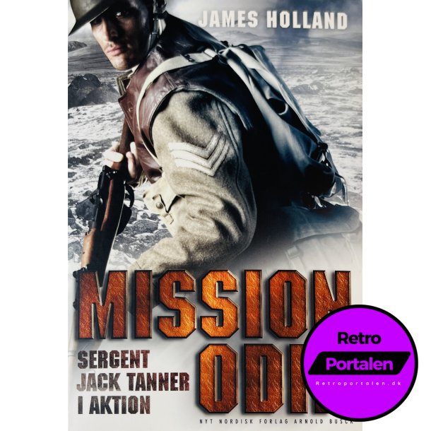 Mission Odin (James Holland) (Nyt Nordisk Forlag Arnold Busck) (Dansk)