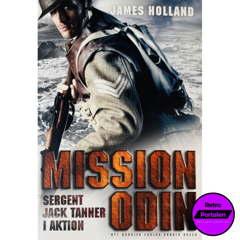 Mission Odin (James Holland) (Nyt Nordisk Forlag Arnold Busck) (Dansk)