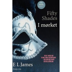 I Mrket (Fifty Shades) (E L James) (Pretty Ink) (Dansk)
