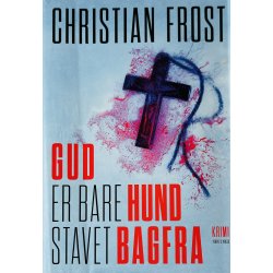 Gud Er Bare Hund Stavet Bagfra (Christian Frost) (People�s Press) (Dansk)