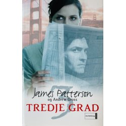 Tredje Grad (James Patterson Og Andrew Gross) (Egmont Bogklubberne) (Dansk)