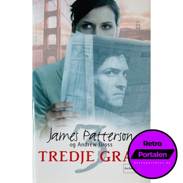 Tredje Grad (James Patterson Og Andrew Gross) (Egmont Bogklubberne) (Dansk)