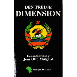 Den Tredje Dimension (Jens Otto Mlgrd) (Forlaget All Africa) (Dansk)