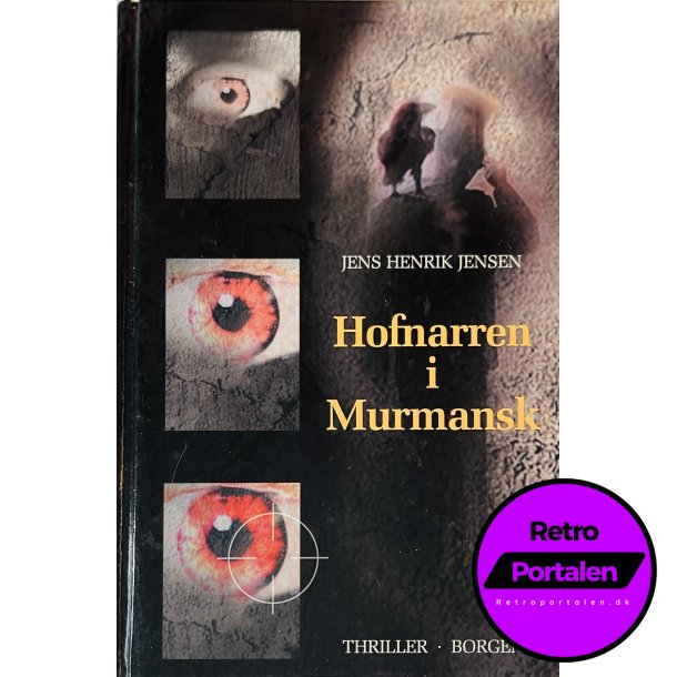 Hofnarren I Murmansk (Jens Henrik Jensen) (Dansk)
