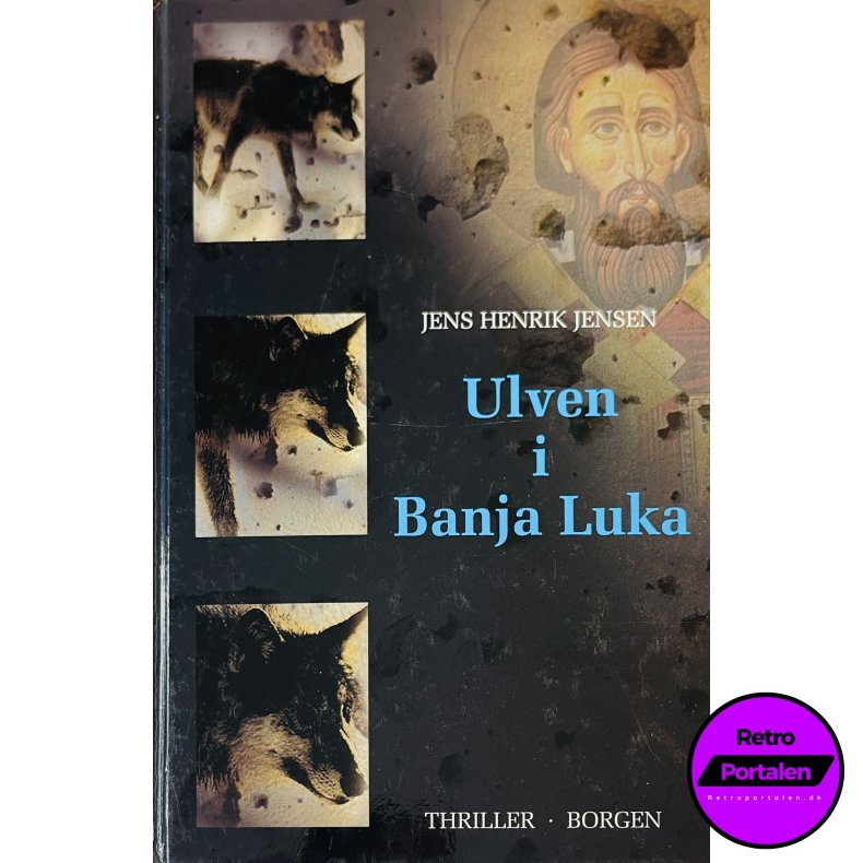 Ulven I Banja Luka (Jens Henrik Jensen) (Dansk)