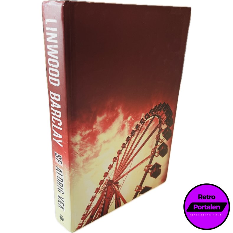 Se Aldrig V�k (Linwood Barclay) (Dansk)