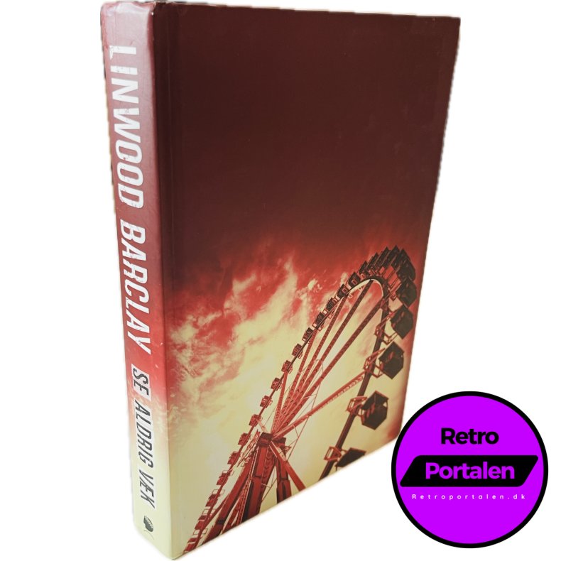 Se Aldrig V�k (Linwood Barclay) (Dansk)