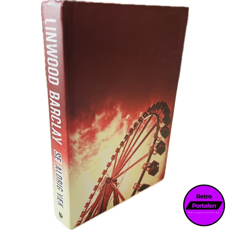 Se Aldrig Vk (Linwood Barclay) (Dansk)