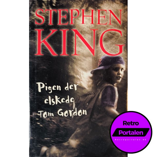 Pigen Der Elskede Tom Gordon (Stephen King) (Dansk)