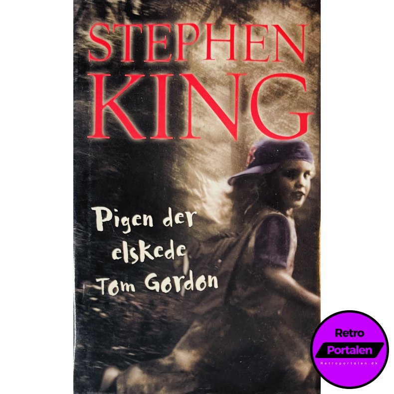 Pigen Der Elskede Tom Gordon (Stephen King) (Dansk)