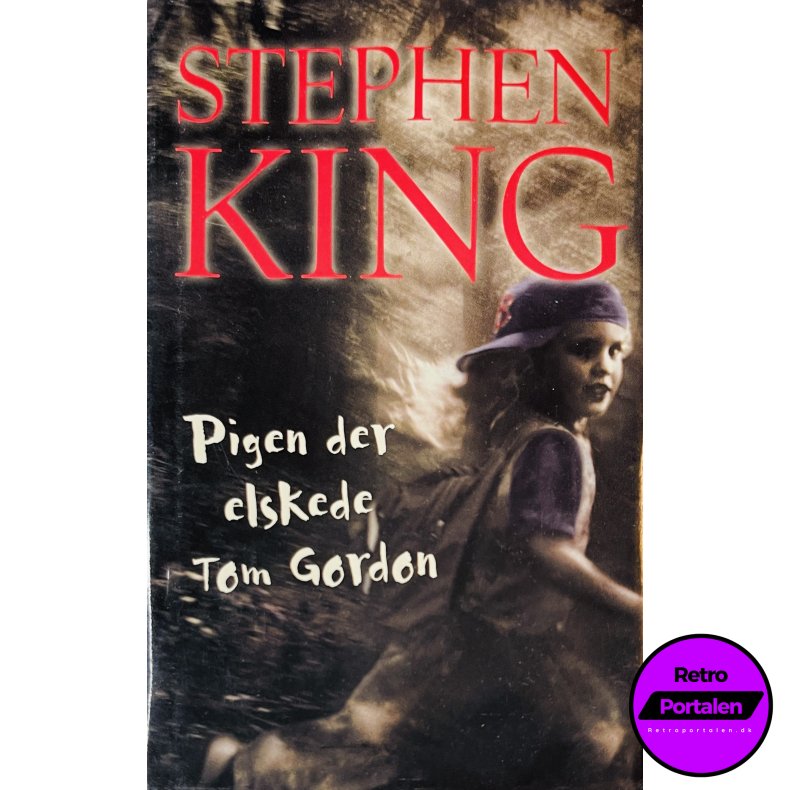 Pigen Der Elskede Tom Gordon (Stephen King) (Dansk)