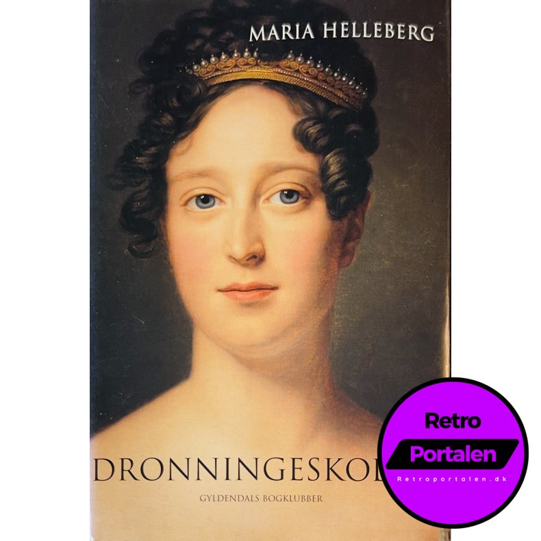 Dronningeskolen (Maria Helleberg) (Dansk)