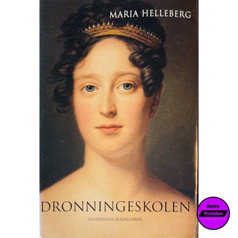 Dronningeskolen (Maria Helleberg) (Dansk)