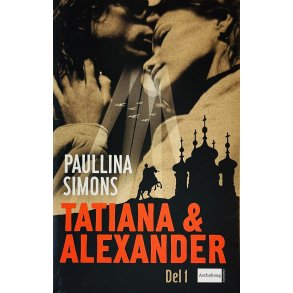 Tatiana & Alexander Del. 1 (Paullina Simons) (Dansk)(Dansk)