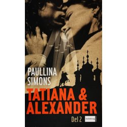 Tatiana &amp; Alexander Del. 2 (Paullina Simons) (Dansk)