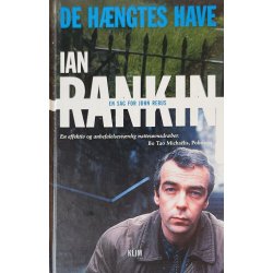 De H�ngtes Have (Ian Rankin) (Dansk)
