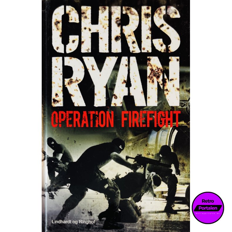 Operation Firefight (Chris Ryan) (Dansk)