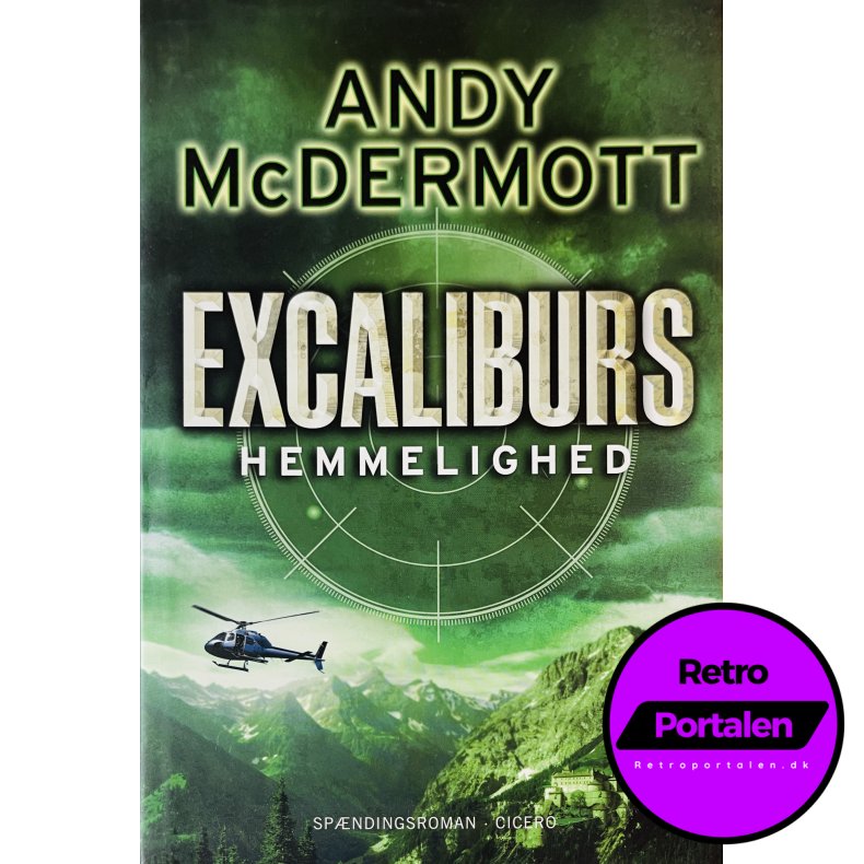 Excaliburs Hemmelighed (Andy McDermott (Dansk)