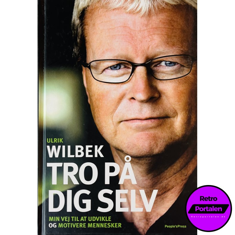 Tro P� Dig Selv (Ulrik Wilbek) (Dansk)