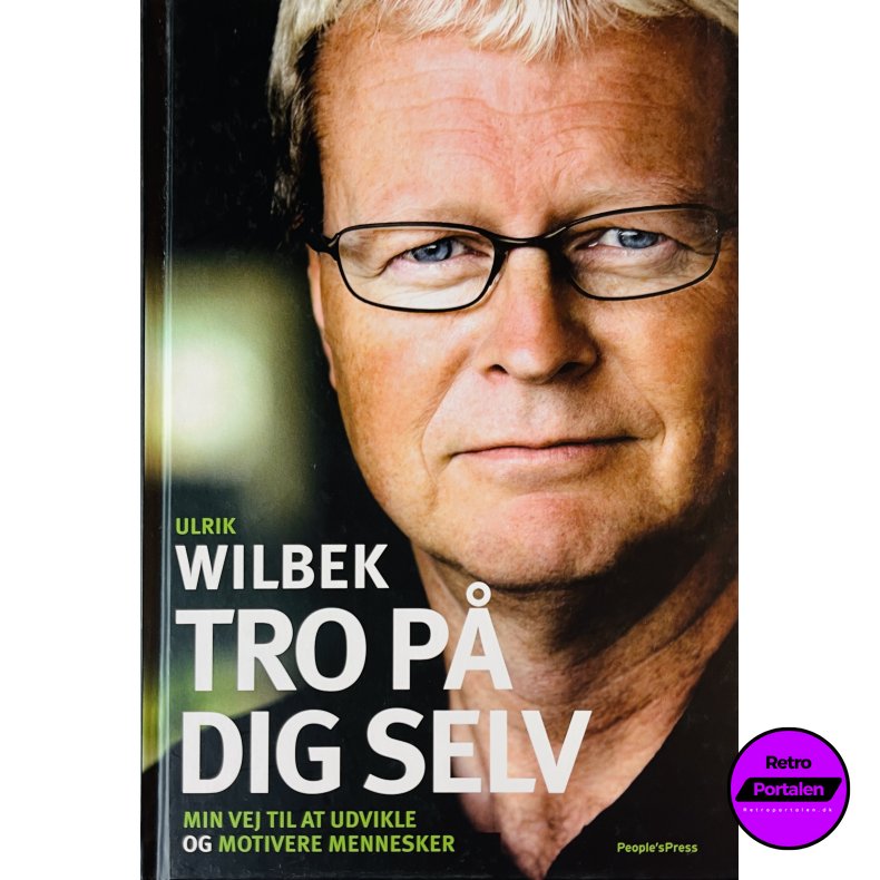 Tro P� Dig Selv (Ulrik Wilbek) (Dansk)