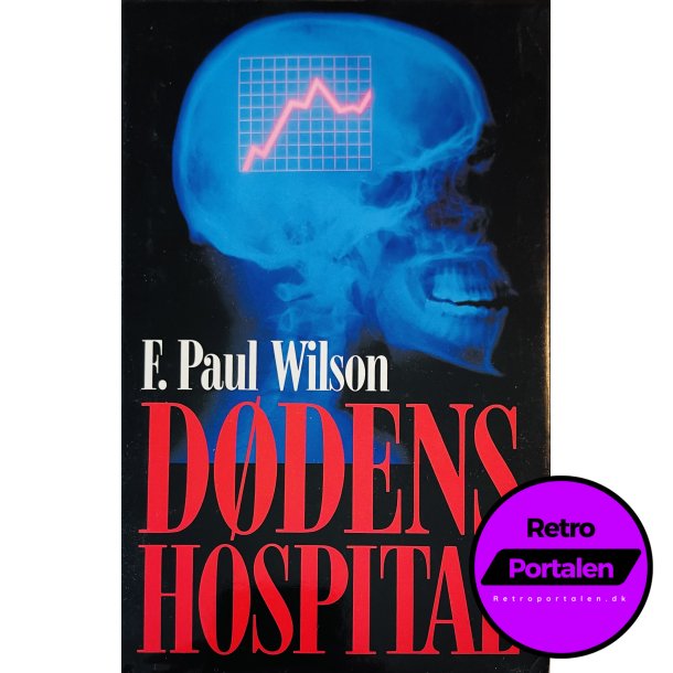 Ddens Hospital (F. Paul Wilson) (Dansk)