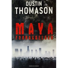 Mayaforbandelsen (Dustin Thomason) (Dansk)